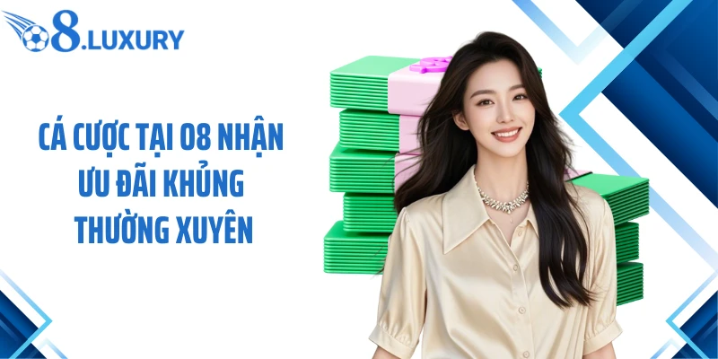 Trang Chủ 70 Cá cược tại O8 nhận ưu đãi khủng thường xuyên